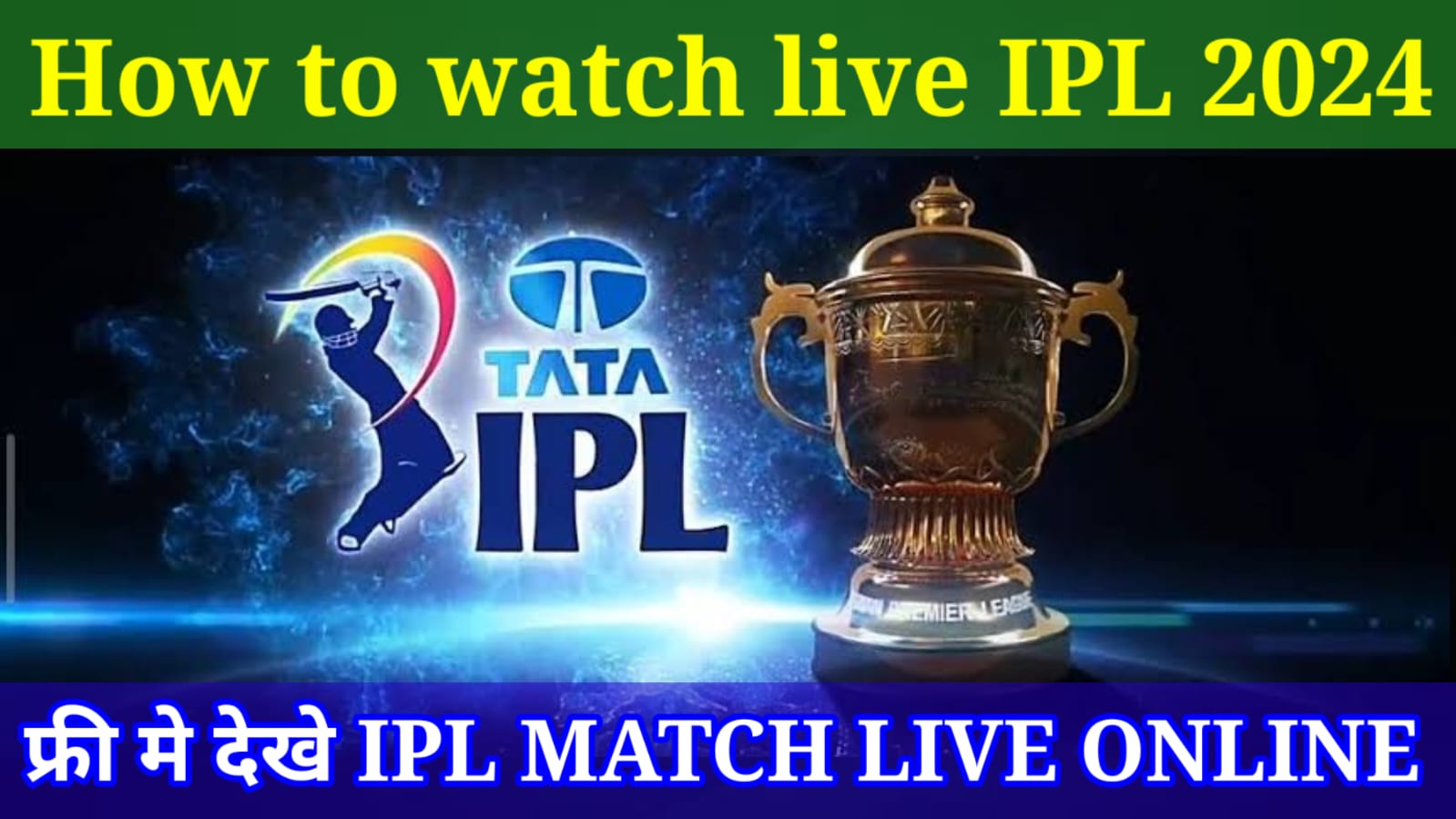 how to watch tata ipl 2024 onlinelive , ipl live match , ipl score